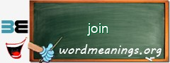 WordMeaning blackboard for join